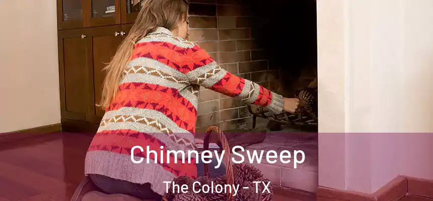  Chimney Sweep The Colony - TX