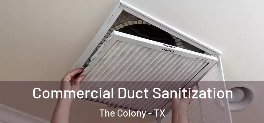  Commercial Duct Sanitization The Colony - TX