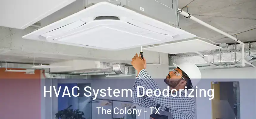  HVAC System Deodorizing The Colony - TX