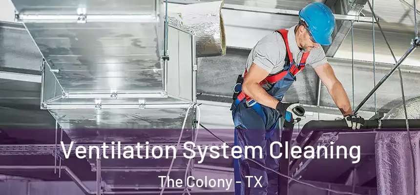  Ventilation System Cleaning The Colony - TX